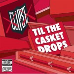 Clipse_Til-The-Casket-Drops-150×150