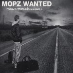 Mopz-Wanted_Begleiterscheinungen